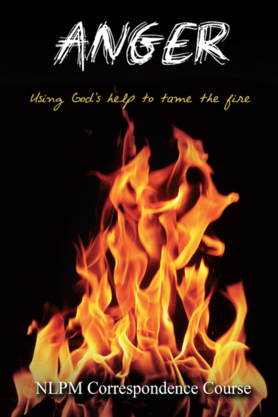 07-Anger: Using God’s Help to Tame the Fire