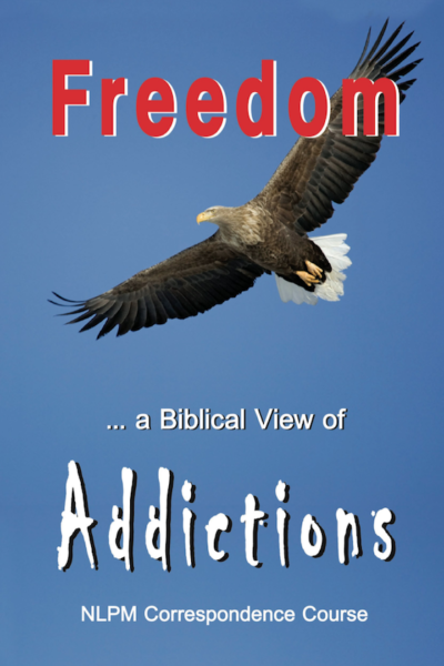 11-FREEDOM: A Biblical View of Addictions     